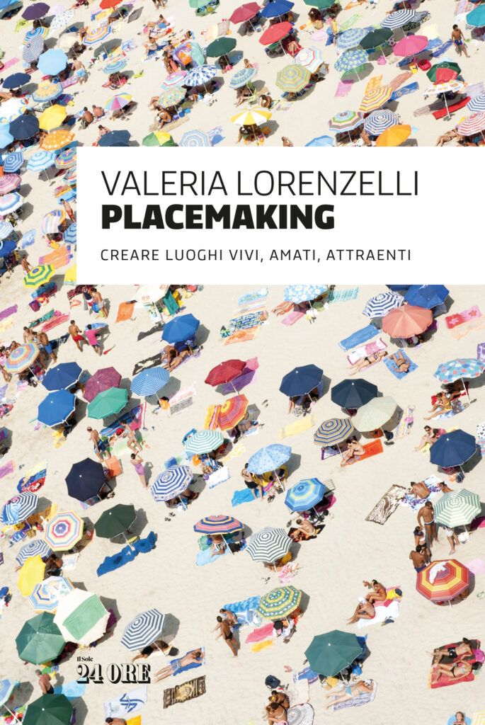 Placemaking di Valeria Lorenzelli